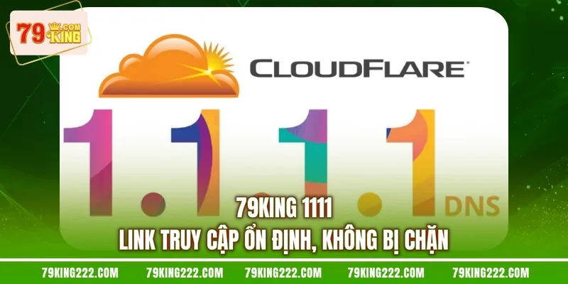 79KING 1111 - Link Truy Cập Ổn Định, Không Bị Chặn